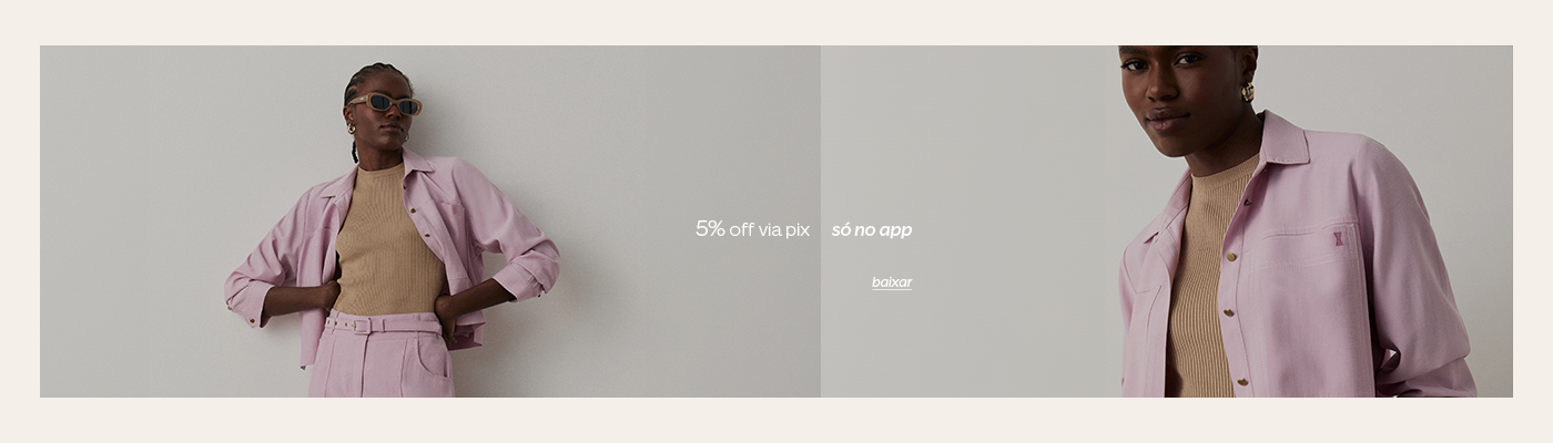 Shoulder - 5% off via pix - só no app - baixe o novo app
